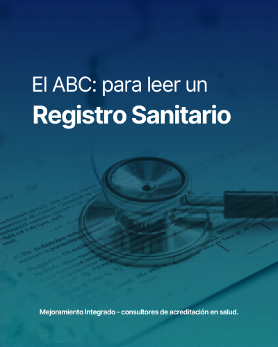 El ABC para leer un Registro Sanitario en tu consultorio